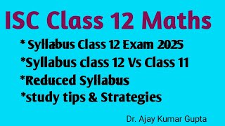 ISC Class 12 Maths Syllabus Explained Everything You Need to Know Plus Class 11 Comparison [upl. by Haleemaj893]