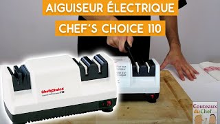 Présentation de laiguiseur électrique CHEFS CHOICE 110 [upl. by Jadda144]