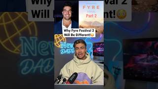 Why Fyre Festival 2 Will Be Different😳 [upl. by Myron]