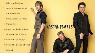 Rascal Flatts Greatest Hits  Rascal Flatts Top Songs  Rascal Flatts Full ALbum 2022 [upl. by Leontine4]