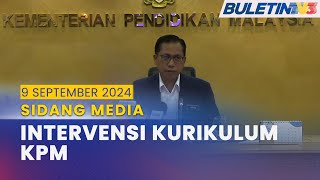 PENUH Sidang Media Intervensi Kurikulum KPM  9 September 2024 [upl. by Josi]