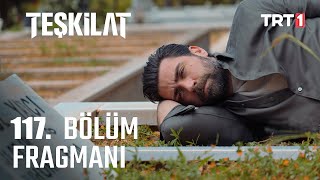 Teşkilat 117 Bölüm Fragmanı [upl. by Leugim]