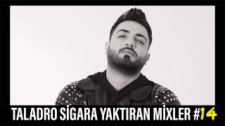 Taladro Sigara Yaktıran Mixler 14 [upl. by Lorre]