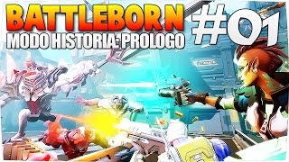 BATTLEBORN GAMEPLAY ESPAÑOL  MODO HISTORIA PROLOGO  PiViTrOn [upl. by Ameerahs126]