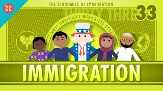 The Economics of Immigration Crash Course Economics 33 [upl. by Silvers]