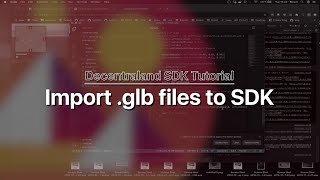 Decentraland SDK Tutorial  Import glb files to SDK [upl. by Ynohtnanhoj751]