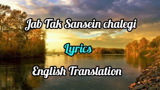 Jab Tak Sansein ChalegiLyricsEnglish Translation  Himesh Reshamiya FtSawai Bhatt [upl. by Airdna]