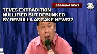 Breaking news Teves extradition nullified but debunked by Remulla as fake news [upl. by Settera]