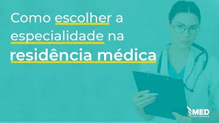 Mentoria MED 360 2 Como escolher a sua especialidade na residência médica [upl. by Anekahs210]