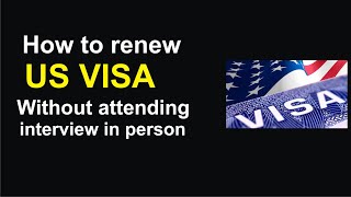 How to get US visa without going for interview in Kenya 2023  USA VISA RENEWAL Guide [upl. by Atnamas]