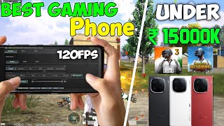 120Fps gaming android phone under 15000  Best gaming phones under 15K  Best android for bgmi 15k [upl. by Adnamahs]