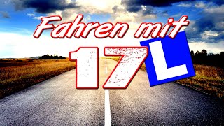 Fahren mit 17  ab 2021 möglich [upl. by Tallia]