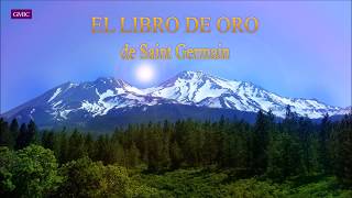 Libro de Oro de Saint Germain  discurso 26 [upl. by Bagger]