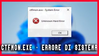 Come risolvere lerrore CTFMONEXE  ERRORE DI SISTEMA su Windows 10 e 11  tutorial guide pc [upl. by Googins]