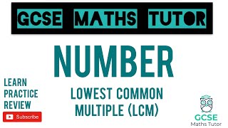 Lowest Common Multiple Higher amp Foundation  GCSE Maths Tutor [upl. by Ark]