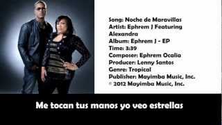 Ephrem J feat Alexandra  Noche de Maravillas Letra [upl. by Yecrad663]