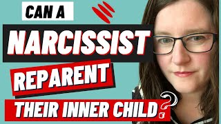 Healing for Narcissists Reparenting your Inner Child Featuring violentmelodyapril [upl. by Nirda812]