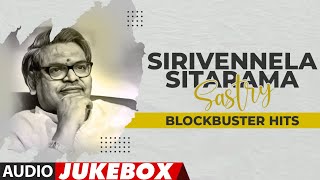 Sirivennela Seetharama Sastry Blockbuster Hits Audio Jukebox  Sirivennela Seetharama Sastry Hits [upl. by Schonfield156]