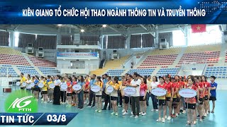 Kiên Giang tổ chức Hội thao ngành Thông tin và Truyền Thông I THKG [upl. by Tsepmet]