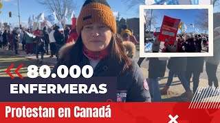 80000 profesionales de la salud protestan en Canadá por los salarios🇨🇦 🚨 [upl. by Adnerol]