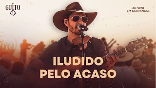 Guito  Iludido Pelo Acaso Em Carrancas  Ao Vivo [upl. by Fairman]