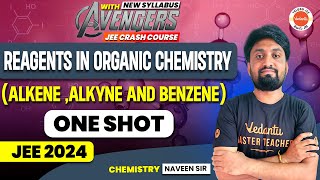 Reagents in organic chemistry  Hydrocarbons Alkene Alkyne amp Benzene  JEE 2024  Naveen Sir [upl. by Stclair]