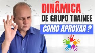 Como ser APROVADO nas Dinâmicas de Grupo dos PROGRAMAS TRAINEE [upl. by Glenda]