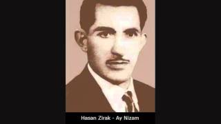 Hasan Zirak  Ay Nizam [upl. by Eciruam]