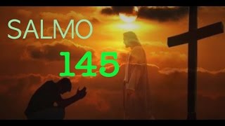 SALMO 145 RECITADO [upl. by Josh]