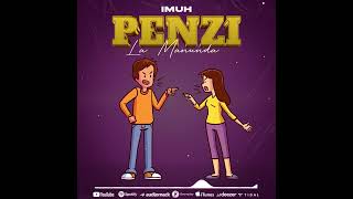 Imuh  Penzi La Manunda Official Audio [upl. by Salomi]