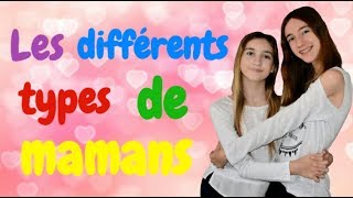 LES DIFFÉRENTS TYPES DE MAMANS 👩‍👧 [upl. by Ahtelrac965]