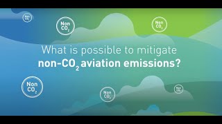 What is possible to mitigate nonCO₂ aviation emissions [upl. by Ykcir]