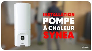 Comment installer la nouvelle pompe à chaleur Synea [upl. by Surat424]