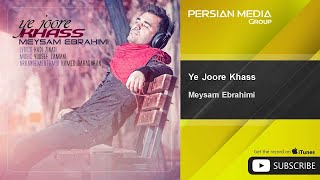 Meysam Ebrahimi  Ye Joore Khass [upl. by Tlevesor]