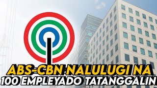 ABSCBN MAGBABAWAS NG 100 EMPLEYADO [upl. by Inirt]