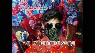 4g ka jamana song [upl. by Htiderem]