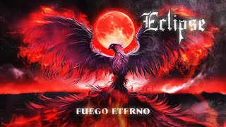 Eclipse  Fuego Eterno Official Lyric Video [upl. by Lowrance]