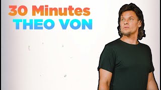 30 Minutes Of THEO VON Being Absolutely Hilarious  Compilation [upl. by Wyndham]