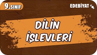 Dilin İşlevleri  9Sınıf Edebiyat 2025 [upl. by Roselle]