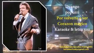 DYANGO POPURRI KARAOKE amp LETRA VOZ [upl. by Eirojram]