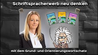 Schriftspracherwerb neu denken mit dem Grund und Orientierungswortschatz [upl. by Rehtaeh]