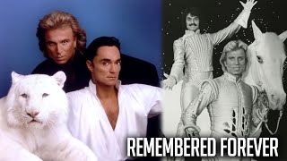 Siegfried and Roy  Remembered Forever [upl. by Animsay]