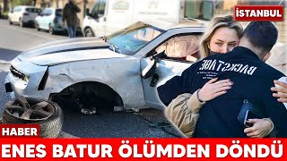 Trafik Kazası Nasıl Oldu Neler Yaşadım ENES BATUR ÖLÜMDEN DÖNDÜ [upl. by Herra61]