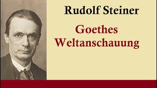 Rudolf Steiner  GW 3750 Goethe und die platonische Weltsicht [upl. by Gambrill94]