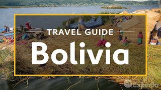 Bolivia Vacation Travel Guide  Expedia [upl. by Eeralih]