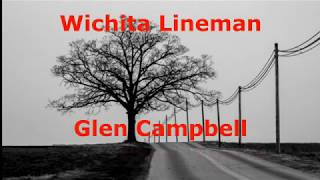 Wichita Lineman  Glen Campbell  with lyrics [upl. by Deaner]