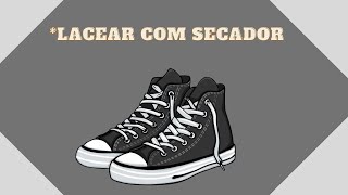 Como lacear tênissapato apertado com secador [upl. by Atinus]