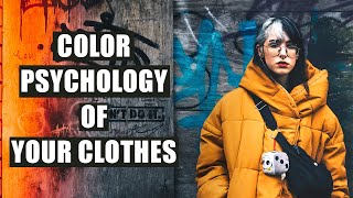 Colour Psychology Of Your Clothes [upl. by Caruso]