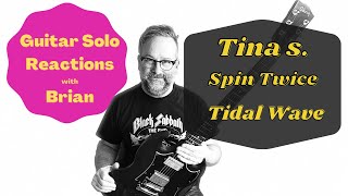 GUITAR SOLO REACTIONS  TINA SSPIN TWICE  Tidal Wave [upl. by Conti]