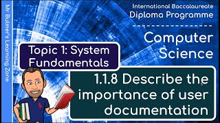 IB DP Computer Science  System Fundamentals  VIDEO 8 The Importance of User Documentation [upl. by Sofie]